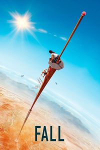 Fall (2022) Dual Audio [Hindi Dubbed & English] WEB-DL 480p, 720p, 1080p & 4K-2160p | HEVC | Full Movie Download & Watch Online – GDrive | ESub | CineBongo.Com