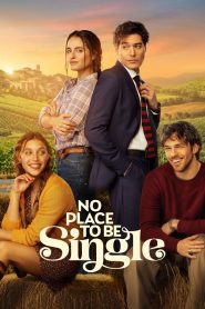 No Place to Be Single (2026) Dual Audio [Hindi Dubbed & English] WEB-DL 480p, 720p, 1080p & 4K-2160p | HEVC | Full Movie Download & Watch Online – GDrive | ESub | CineBongo.Com