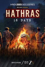 Hathras (2026) Hindi ZEE5 Original Documentary Season 1 [All Episodes] Download & Watch Online [WEB-DL] 480p | 720p | 1080p HEVC | GDrive | ESub CineBongo.Com