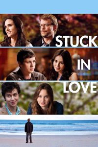 Stuck in Love (2013) Dual Audio [Hindi Dubbed & English] BluRay 480p, 720p & 1080p | HEVC | Full Movie Download & Watch Online – GDrive | ESub | CineBongo.Com