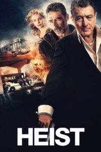 Heist (2015) Dual Audio [Hindi Dubbed & English] BluRay 480p, 720p & 1080p | HEVC | Full Movie Download & Watch Online – GDrive | ESub | CineBongo.Com