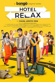 Hotel Relax 2023 (Season 1) WEB-DL {Bengali} BongoBD Web Series Download