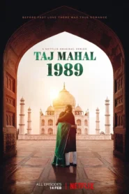 Taj Mahal 1989 (2020) (Season 1) Hindi Web Series Download & Watch Online 480p, 720p & 1080p – Netflix | GDrive | ESub |