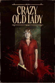 Crazy Old Lady (2025) Dual Audio [Hindi Dubbed & Spanish] WEB-DL 480p, 720p & 1080p | HEVC | Full Movie Download & Watch Online – GDrive | ESub | CineBongo.Com