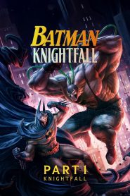 Batman: Knightfall Part 1: Knightfall (2026) Full Movie Download & Watch Online | Sunflixbd.com