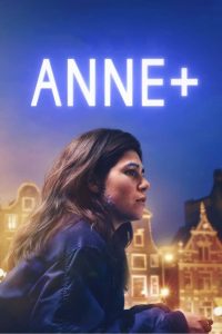 Anne+: The Film (2021) Full Movie Download & Watch Online | Sunflixbd.com