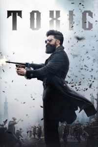 Toxic: A Fairy Tale for Grown-ups (2026) Hindi LiNE HDTC-V2 480p, 720p & 1080p | HEVC | Full Movie Download & Watch Online – GDrive | ESub | sunflixbd.com