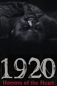 1920: Horrors of the Heart (2023) Full Movie Download & Watch Online | Sunflixbd.com