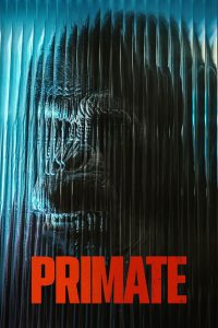 Primate (2026) Full Movie Download & Watch Online | Sunflixbd.com