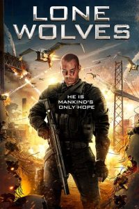 Lone Wolves (2016) Full Movie Download & Watch Online | Sunflixbd.com